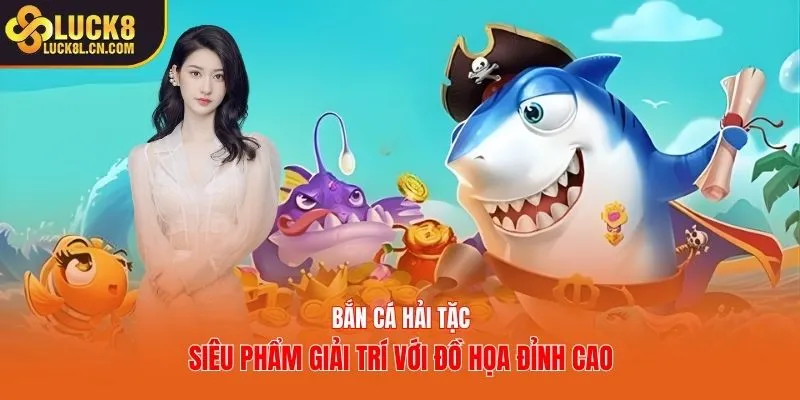 Bắn Cá Hải Tặc