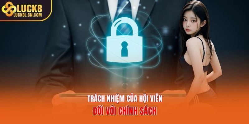 Trách nhiệm của hội viên đối với chính sách