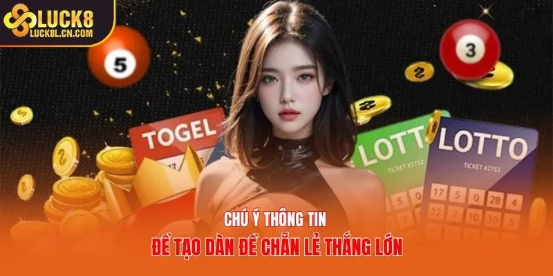 Chú ý thông tin để tạo dàn đề chẵn lẻ thắng lớn