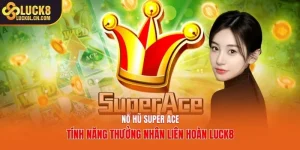 Nổ hũ Super Ace